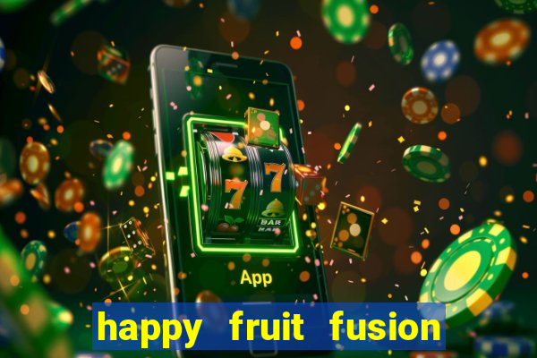 happy fruit fusion paga mesmo